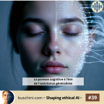 La paresse cognitive à l’ère de l’assistance généralisée