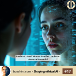 Les biais dans l’IA sont le reflet troublant de notre humanité